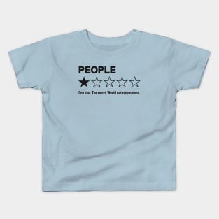 People, One Star, The Worst, Would Not Recommend: Hilarious Human Rating Kids T-Shirt